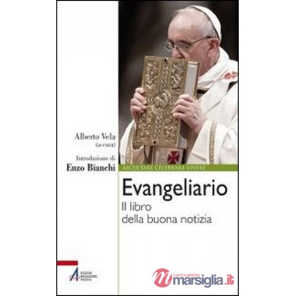 Evangeliario. Il libro della buona notizia