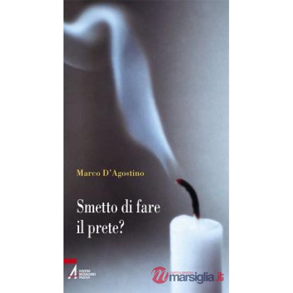 Smetto di fare il prete?