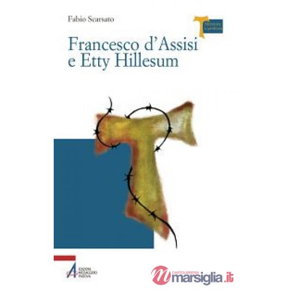 Francesco d'Assisi e Etty Hillesum