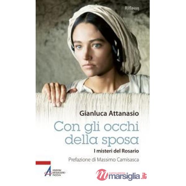 Con gli occhi della sposa. I misteri del rosario