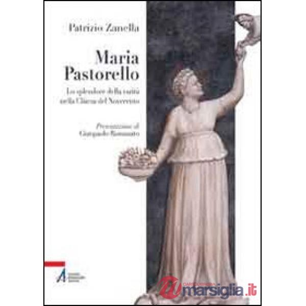 Maria Pastorello (1895-1987). Lo splendore della carità nella Chiesa del Novecento