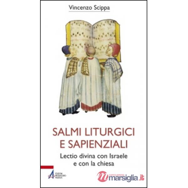 Salmi liturgici e sapienziali. Lectio divina con Israele e con la chiesa