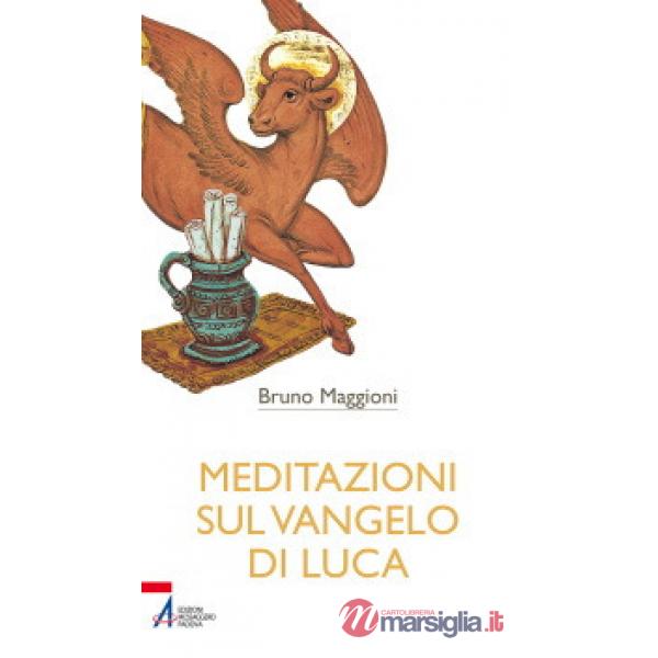 Meditazioni sul Vangelo di Luca