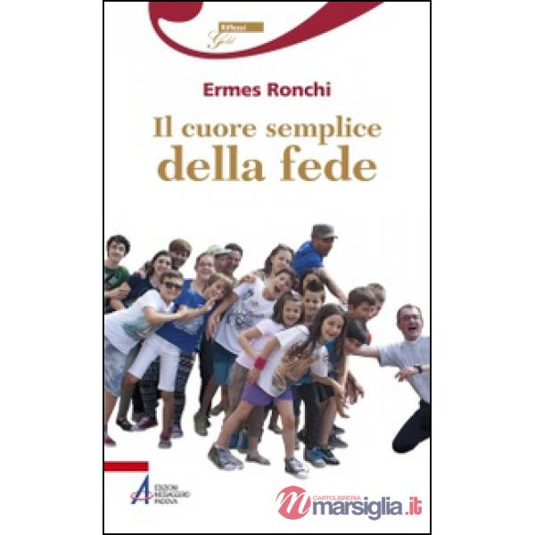 Cuore semplice della fede (Il)