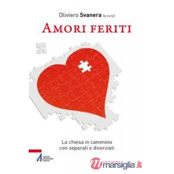 Amori feriti. La Chiesa in cammino con separati e divorziati