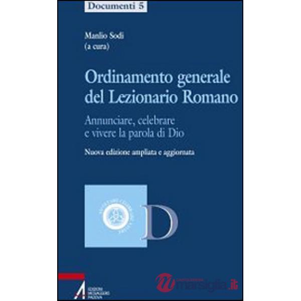 Ordinamento generale del lezionario romano. Annunciare, celebrare e vivere la parola di Dio