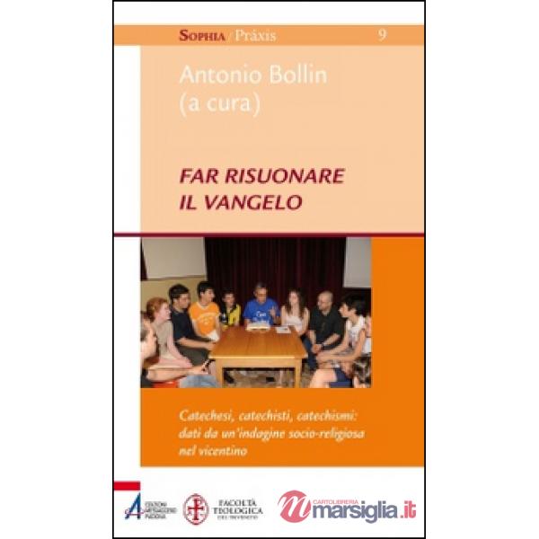 Far risuonare il Vangelo