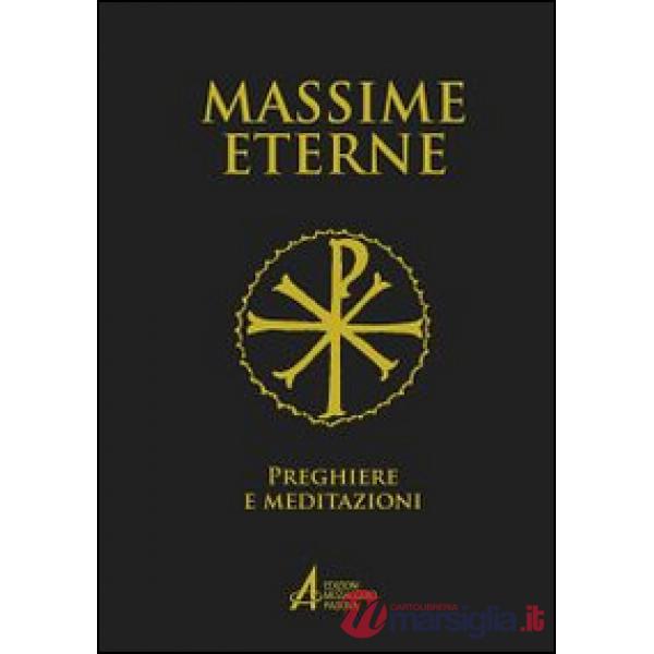 Massime eterne. Preghiere e meditazioni