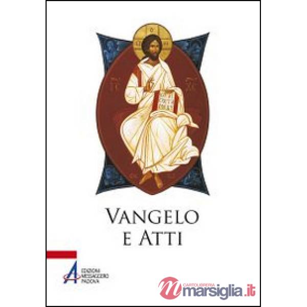 Vangelo e Atti degli Apostoli