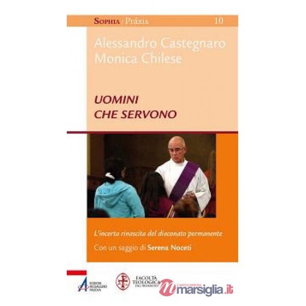 Uomini che servono. L'incerta rinascita del diaconato permanente