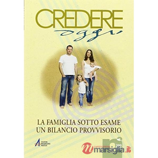 Famiglia sotto esame. Un bilancio provvisorio (La)