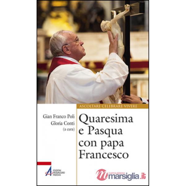 Quaresima e Pasqua con papa Francesco