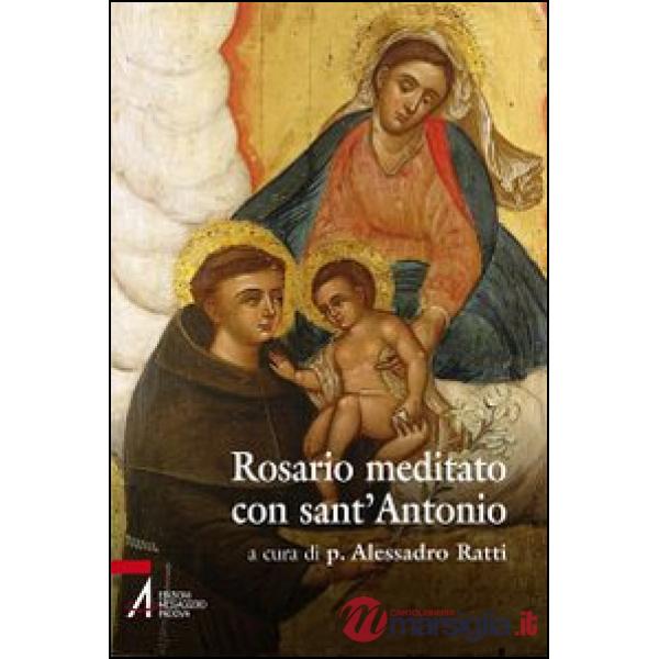 Rosario meditato con Sant'Antonio
