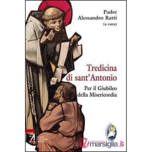 Tredicina di sant'Antonio. Per il giubileo della misericordia
