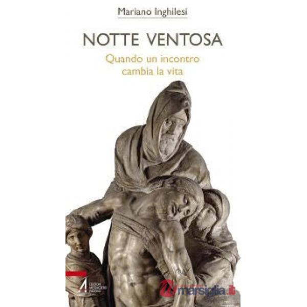 Notte ventosa. Quando un incontro cambia la vita