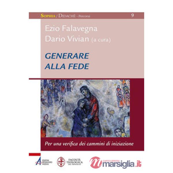 Generare alla fede. Per una verifica dei cammini di iniziazione