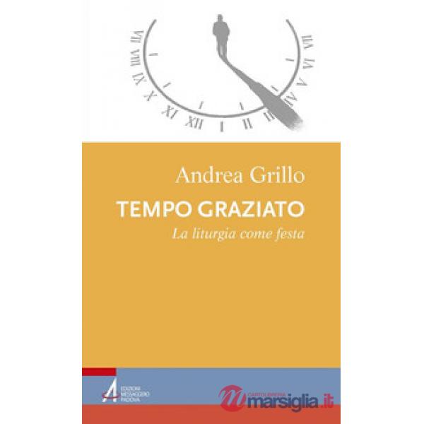 Tempo graziato. La liturgia come festa