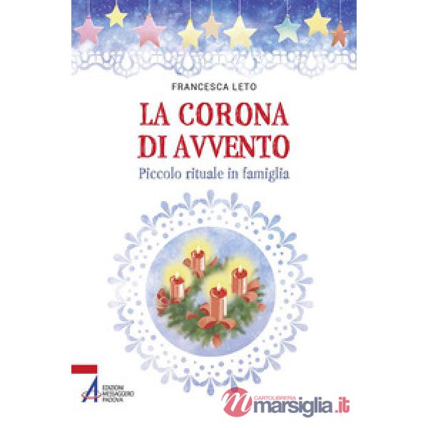 Corona di Avvento. Piccolo rituale in famiglia (La)