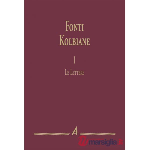 Fonti kolbiane. Vol. 1: Le lettere