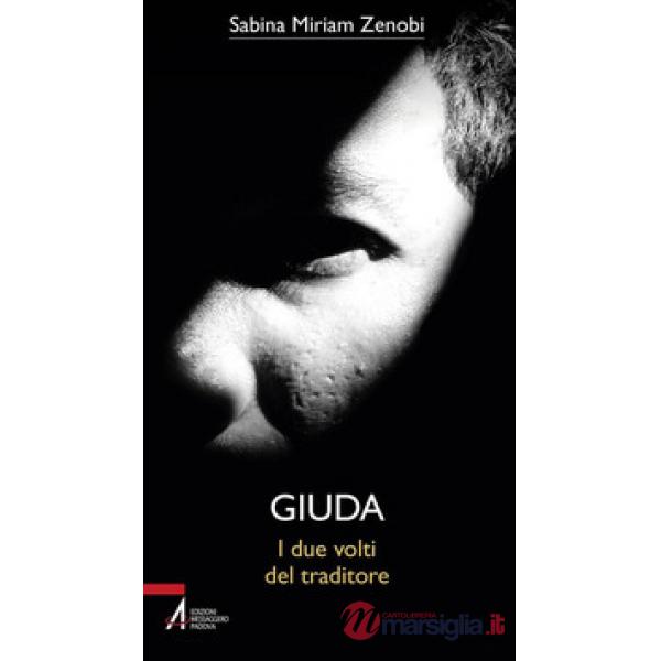 Giuda. I due volti del traditore