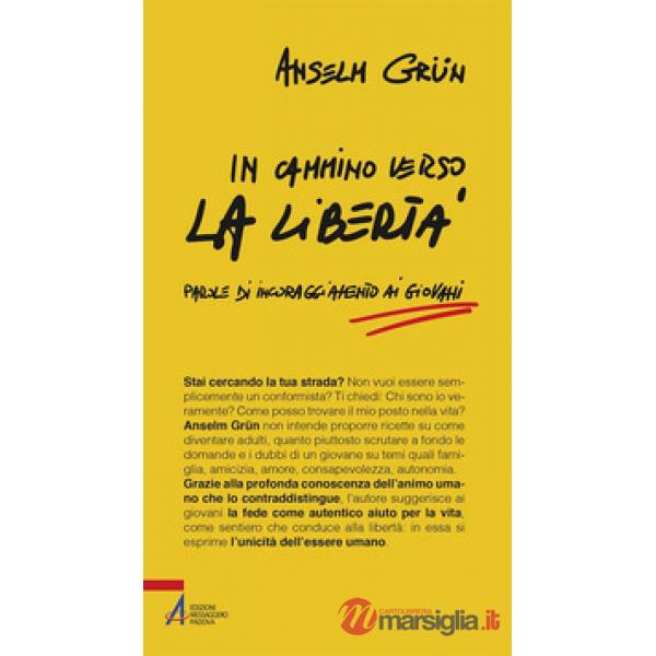 In cammino verso la libertà. Parole di incoraggiamento ai giovani