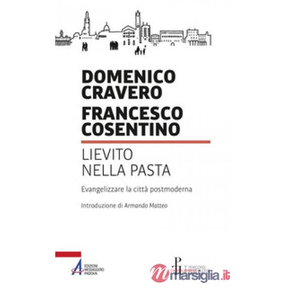 Lievito nella pasta. Evangelizzare la città postmoderna