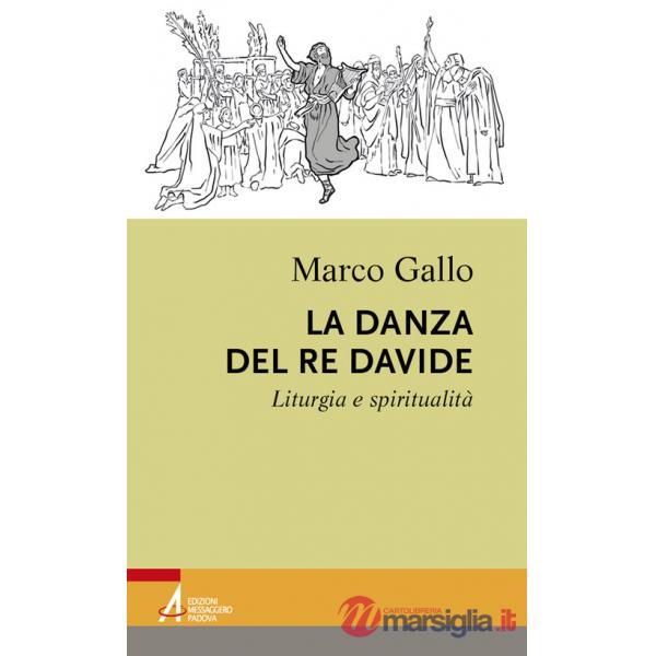 Danza del re Davide. Liturgia e spiritualità (La)