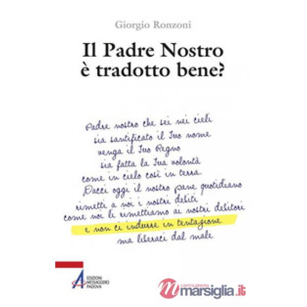 Padre nostro è tradotto bene? (Il)