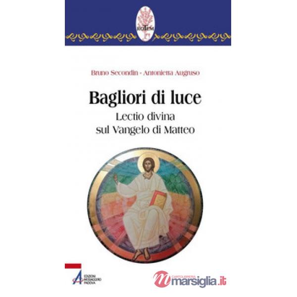 Bagliori di luce. Lectio divina sul Vangelo di Matteo