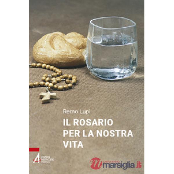 Rosario per la nostra vita (Il)