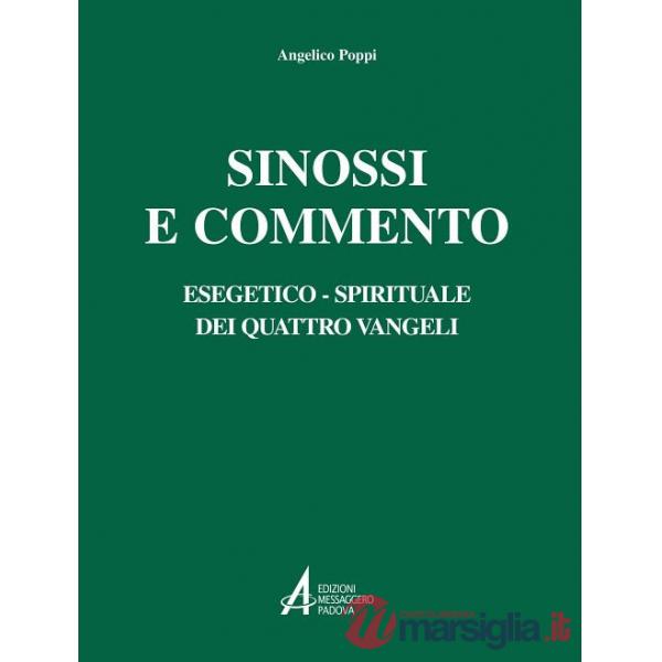 Sinossi e commento esegetico-spirituale dei quattro Vangeli