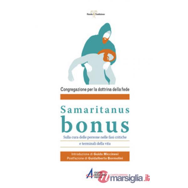 Samaritanus Bonus. Sulla cura delle persone nelle fasi critiche e terminali della vita