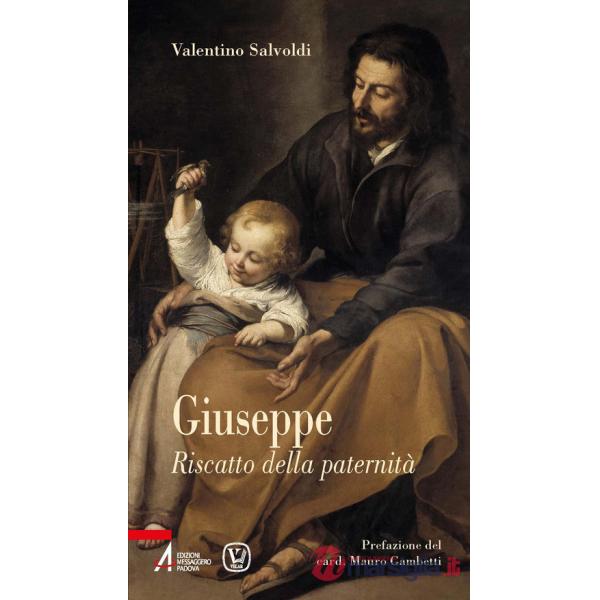 Giuseppe. Riscatto della paternità