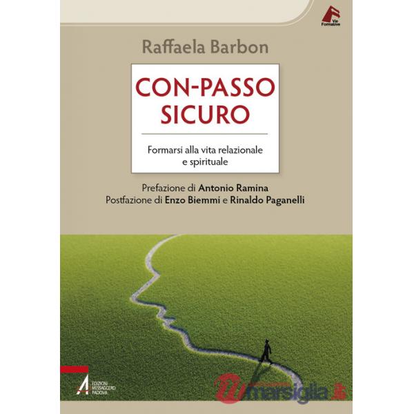 Con-passo sicuro. Formarsi alla vita relazionale e spirituale