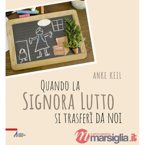 Quando la signora Lutto si trasferì da noi