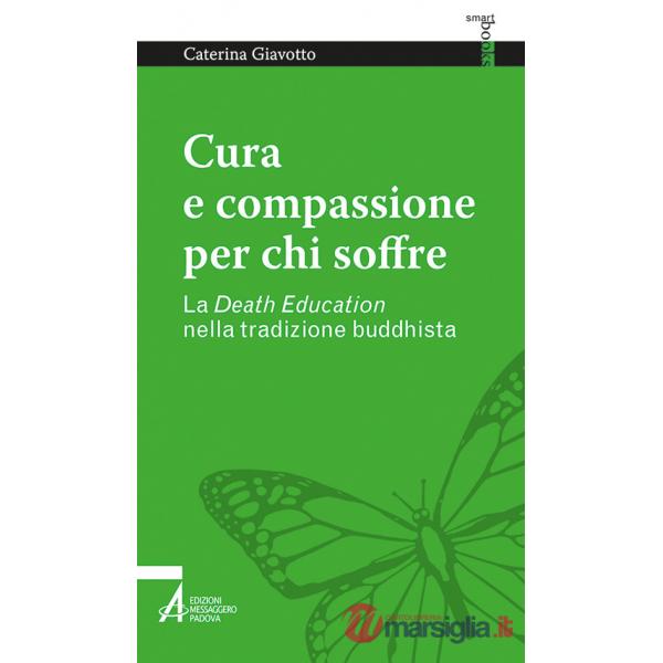 Cura e compassione per chi soffre. La «death education» nella tradizione buddhista