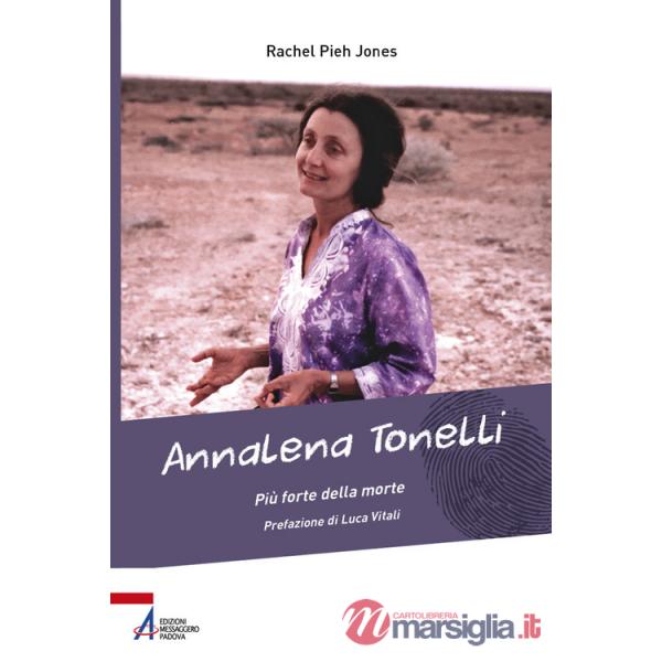 Annalena Tonelli. Più forte della morte