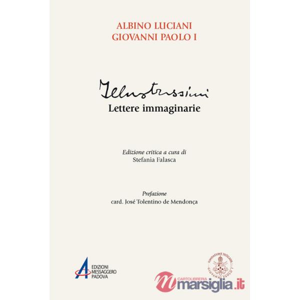 Illustrissimi. Lettere immaginarie. Ediz. critica