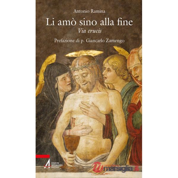 Li amò sino alla fine. Via Crucis