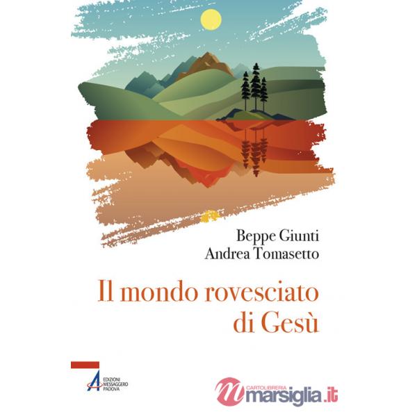 Mondo rovesciato di Gesù (Il)