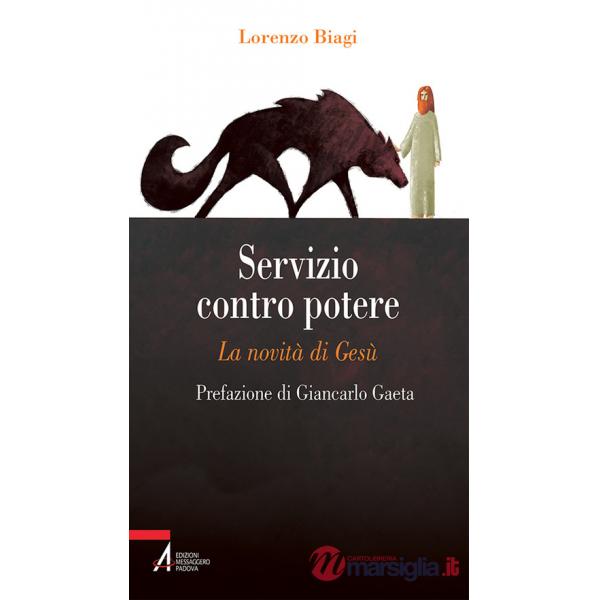 Servizio contro potere. La novità di Gesù