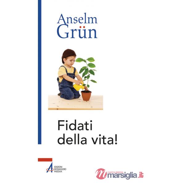 Fidati della vita!