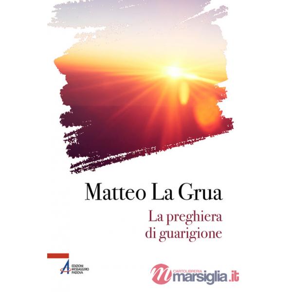 Preghiera di guarigione (La)