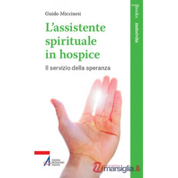 Assistente spirituale in hospice. Il servizio della speranza (L')