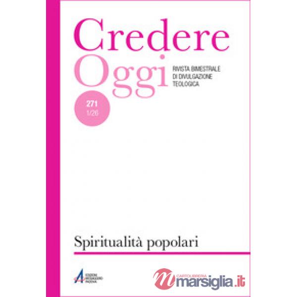 Credereoggi. Vol. 271: Spiritualità popolari