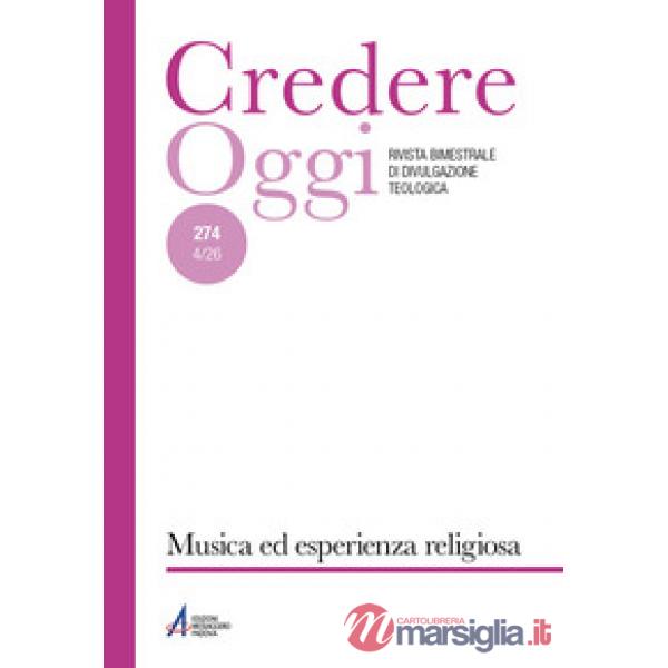 Credereoggi. Vol. 274: Musica ed esperienza religiosa