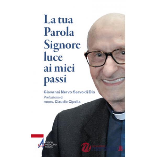 Tua parola Signore luce ai miei passi. Giovanni Nervo servo di Dio (La)