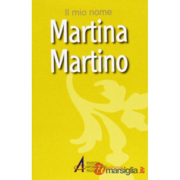 Martina, Martino