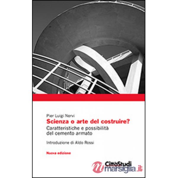 Scienza o arte del costruire?