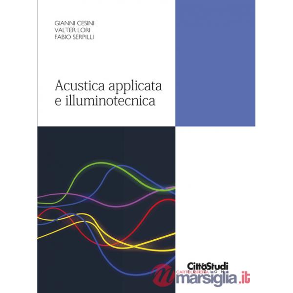 Acustica applicata e illuminotecnica